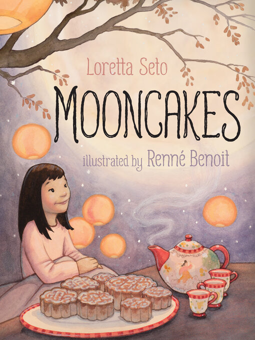 Title details for Mooncakes by Loretta Seto - Available